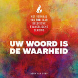 Uw woord is de waarheid