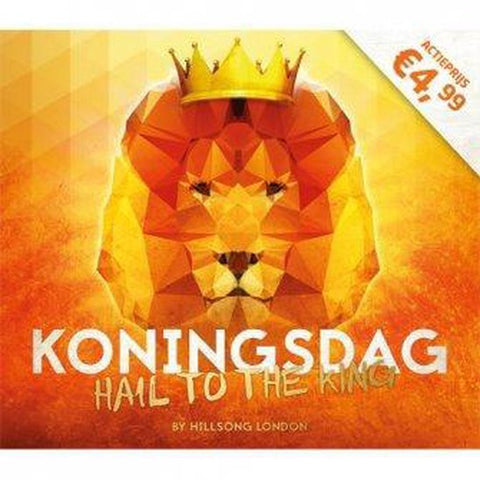 Hail to the King(Koningsdag) - Hillsong London