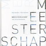 Meesterschap - visie, lef en levenskunst - Paul Donders