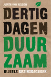 Dertig dagen duurzaam - Bijbels gezinsdagboek - Judith van Helden