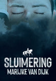 Sluimering - Marijke van Dijk
