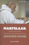 Martelaar - leven en dood van de vermoorde priester Jacques Hamel - Jan de Volder