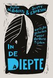In de diepte - Eerlijke gebeden voor donkere tijden - Justin McRoberts & Scott Erickson