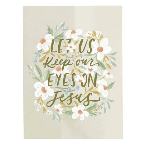 Notitieboek / sprekersnotities - Let us keep our eyes on Jesus