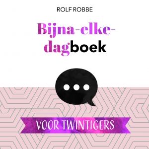 Bijna-elke-dagboek; Rolf Robbe