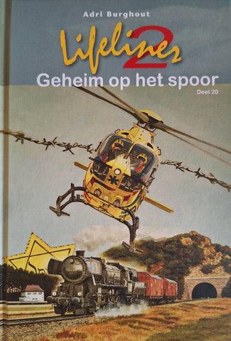 Lifeliner 2 geheim op het spoor, deel 20 - Adri Burghout