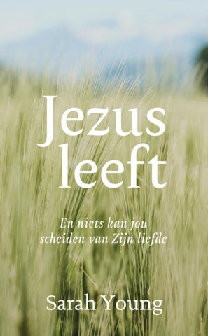 Jezus leeft; Sarah Young