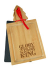 Houten en leistenen bord; Glory to the new born King.