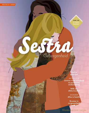 Sestra Editie 4; Geborgenheid