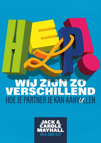 Help! Wij zijn zo verschillend- Jack & Carole Mayhall