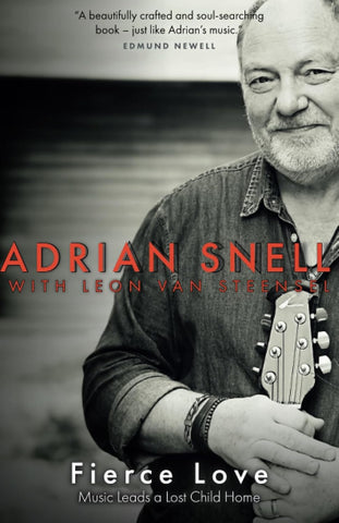 Fierce Love - Music Leads a Lost Child Home - Adrian Snell