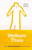 Bijbels dagboek - Welkom thuis - bemoedigingsdagboek - Anton Burger