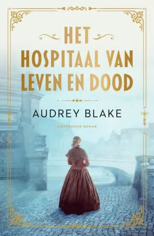 Het hospitaal van leven en dood - Audrey Blake