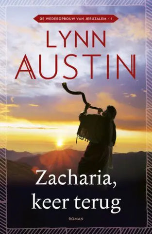 Zacharia, keer terug - Lynn Austin