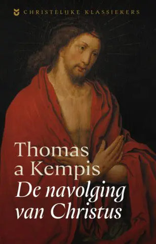 De navolging van Christus - Thomas a Kempis