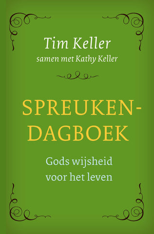 Spreukendagboek - Gods wijsheid voor het leven - Tim Keller
