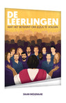 De Leerlingen - Wat het betekent om Jezus te volgen - Daan Molenaar