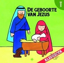 De geboorte van Jezus; Ellen van Boggelen