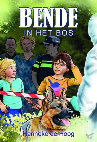 Bende in het bos; Hanneke de Hoog