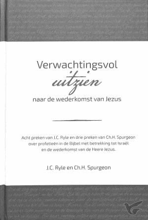Verwachtingsvol uitzien; J.C. Ryle en Ch.H. Spurgeon