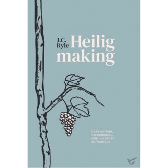 Heiligmaking - J.C. Ryle