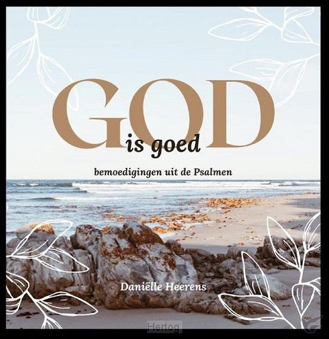 God is goed- Danielle Heerens
