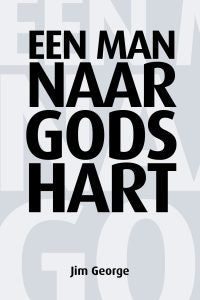 Een man naar Gods hart - Jim George