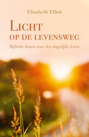 Licht op de levensweg - Elisabeth Elliot