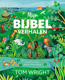 Mijn bijbelverhalen - Tom Wright - 6 tot 10jaar