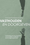 Vasthouden en doorgeven - Handreiking voor het overdragen van een bijbels wereldbeeld aan de volgende generatie - Marieke den Butter , Wilma Samyn