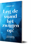 Leg de vijand het zwijgen op - Robert Gay