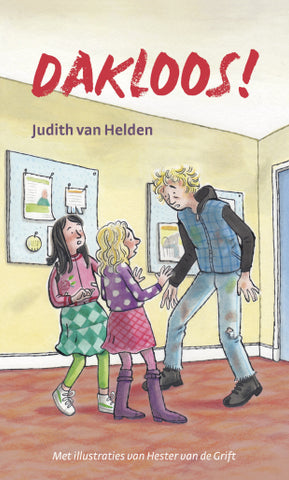 Dakloos! - Judith van Helden