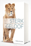 Dagboek - Sterk in geloof- Bobby Schuller