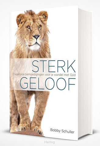 Dagboek - Sterk in geloof- Bobby Schuller