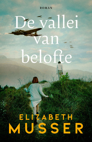 De vallei van belofte - Elisabeth Musser