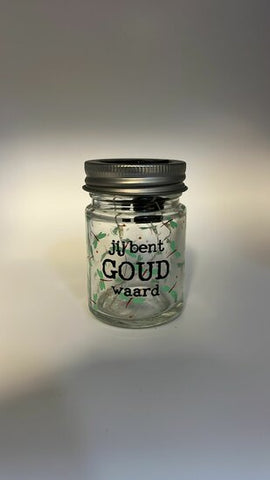 Glazen potje solar; Jij bent goud waard