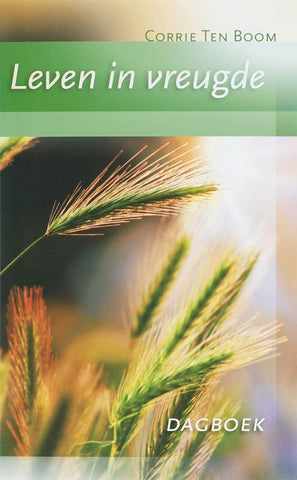 Leven in vreugde - Corrie ten Boom