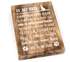 Houten tekstbord - In dit huis - hond