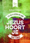 Jezus hoort je voor tieners - Elke dag in gesprek met Jezus - Sarah Young