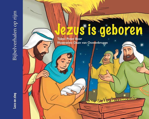 Jezus is geboren/De wijzen uit het Oosten - Bijbelverhalen op rijm - Peter Boer