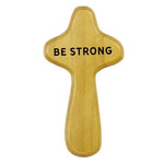 Houten kruisje 'Be Strong'