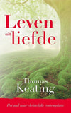 Leven uit liefde - Thomas Keating