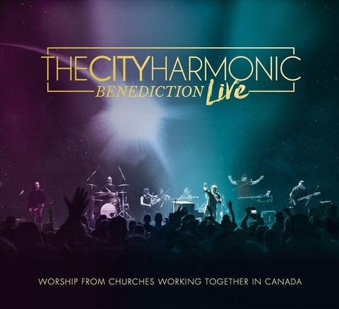 Benediction (Live) - The City Harmonic