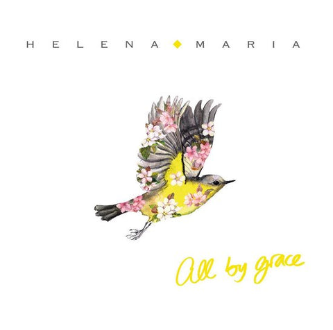Helena Maria - All by Grace
