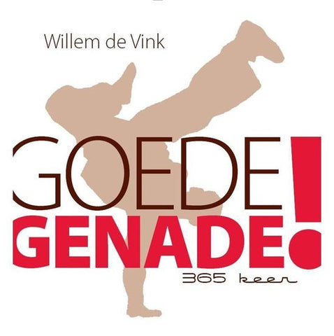 Goede genade - Willem de Vink