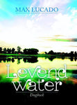 Levend water - Max Lucado