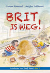 Brit is weg! - Lianne Biemond en Marijke Duffhauss