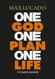 One God, One plan, One life - Max Lucado