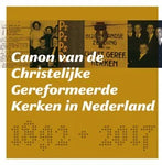 Canon van de Christelijke Gereformeerde Kerken in Nederland 1892 - 2017 - Jan Noordlandt