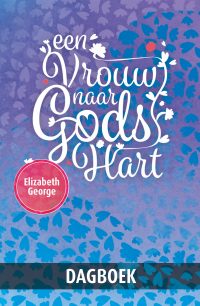 Een vrouw naar Gods hart – dagboek - Elizabeth George